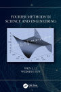 Fourier Methods in Science and Engineering