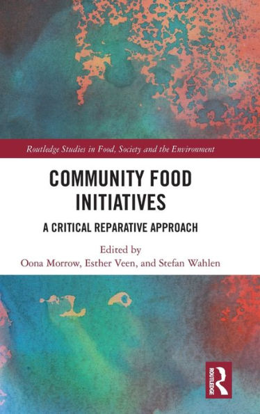 Community Food Initiatives: A Critical Reparative Approach