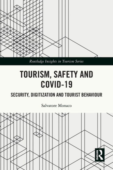 Tourism, Safety and COVID-19: Security, Digitization Tourist Behaviour