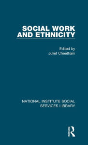 Title: Social Work and Ethnicity, Author: Juliet Cheetham