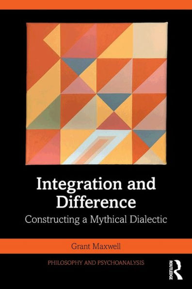 Integration and Difference: Constructing a Mythical Dialectic