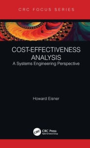 Title: Cost-Effectiveness Analysis: A Systems Engineering Perspective, Author: Howard Eisner