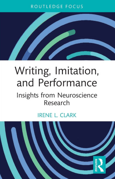 Writing, Imitation, and Performance: Insights from Neuroscience Research