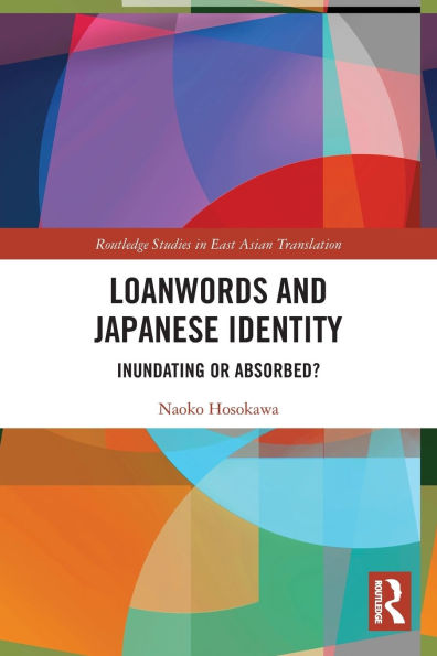 Loanwords and Japanese Identity: Inundating or Absorbed?