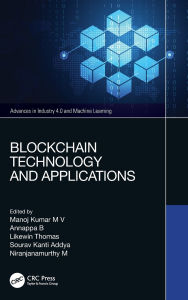 Title: Blockchain Technology and Applications, Author: Manoj Kumar M V