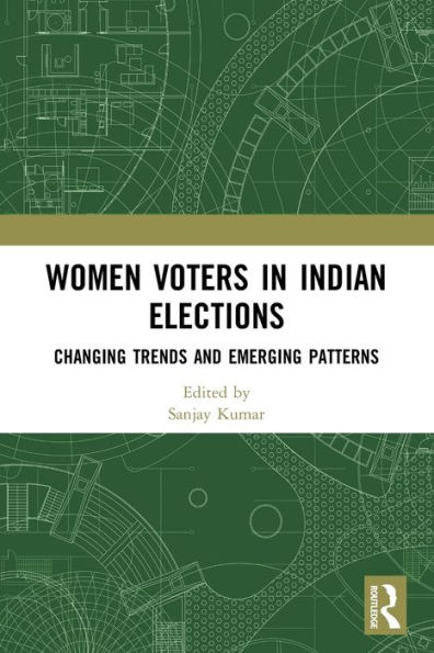 Women Voters Indian Elections: Changing Trends and Emerging Patterns