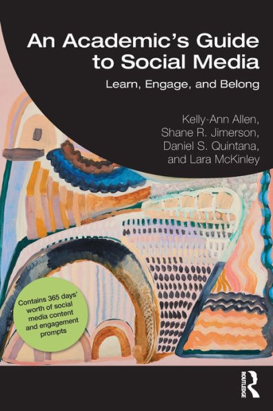 An Academic's Guide to Social Media: Learn, Engage, and Belong