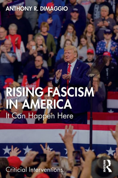 Rising Fascism America: It Can Happen Here