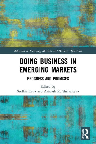 Doing Business Emerging Markets: Progress and Promises