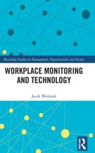 Title: Workplace Monitoring and Technology, Author: Jacek Wozniak