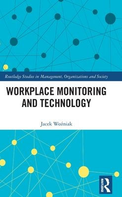 Workplace Monitoring and Technology