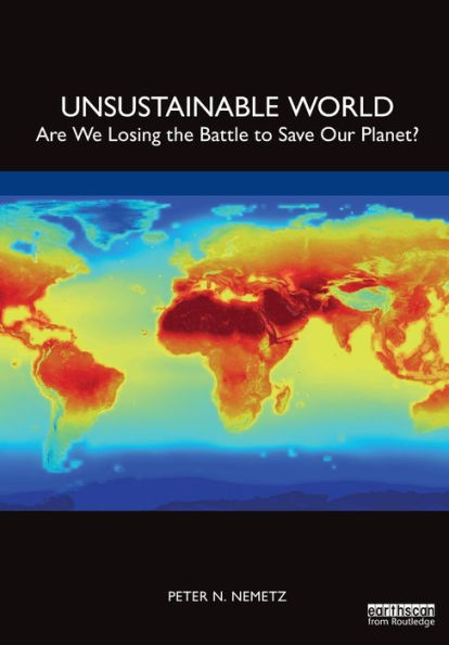 Unsustainable World: Are We Losing the Battle to Save Our Planet?