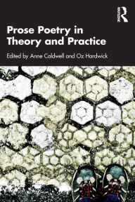 Download free books online mp3 Prose Poetry in Theory and Practice by Anne Caldwell, Oz Hardwick in English 9781032058597 DJVU iBook CHM