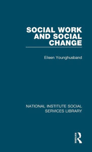 Title: Social Work and Social Change, Author: Eileen Younghusband