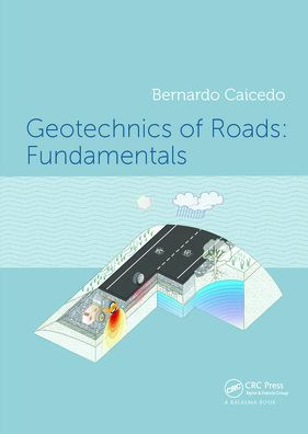 Geotechnics of Roads: Fundamentals