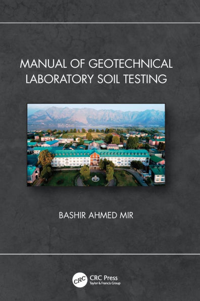 Manual of Geotechnical Laboratory Soil Testing