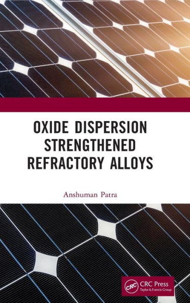 Oxide Dispersion Strengthened Refractory Alloys