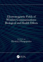 Electromagnetic Fields of Wireless Communications: Biological and Health Effects