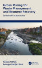 Urban Mining for Waste Management and Resource Recovery: Sustainable Approaches