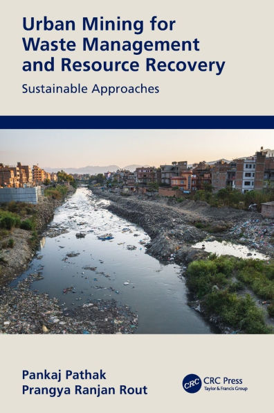 Urban Mining for Waste Management and Resource Recovery: Sustainable Approaches