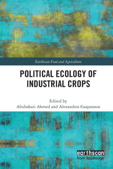 Political Ecology of Industrial Crops