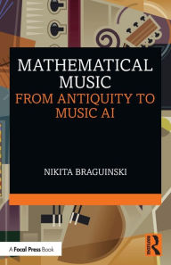 Free audiobook download uk Mathematical Music: From Antiquity to Music AI
