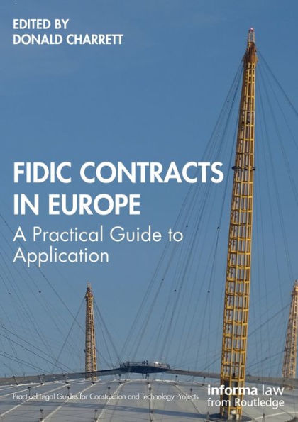 FIDIC Contracts Europe: A Practical Guide to Application