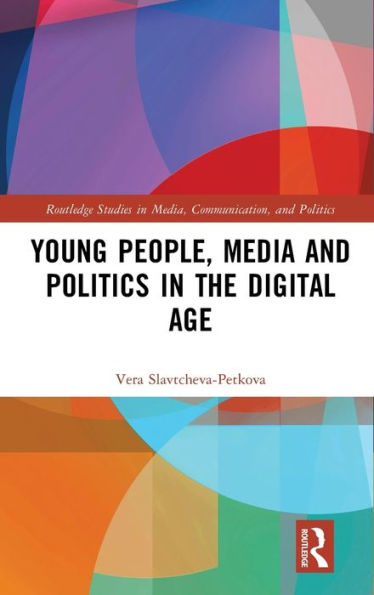 Young People, Media and Politics the Digital Age