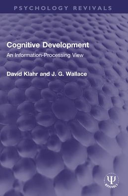 Cognitive Development: An Information-Processing View