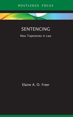 Sentencing: New Trajectories Law