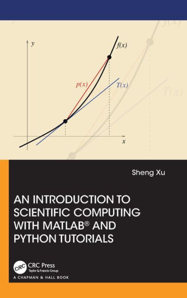 An Introduction to Scientific Computing with MATLAB® and Python Tutorials