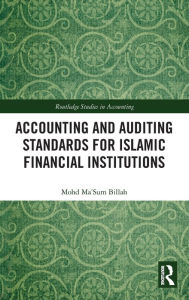 Title: Accounting and Auditing Standards for Islamic Financial Institutions, Author: Mohd Ma'Sum Billah