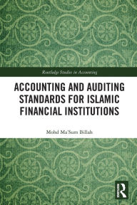 Title: Accounting and Auditing Standards for Islamic Financial Institutions, Author: Mohd Ma'Sum Billah