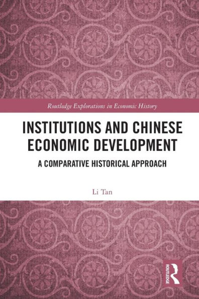 Institutions and Chinese Economic Development: A Comparative Historical Approach