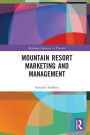 Mountain Resort Marketing and Management