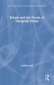 Title: Britain and the Puzzle of European Union, Author: Andrew Duff