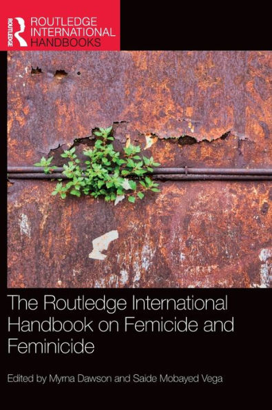 The Routledge International Handbook on Femicide and Feminicide