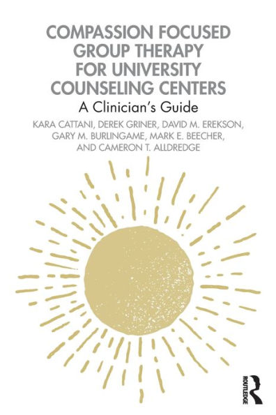 Compassion Focused Group Therapy for University Counseling Centers: A Clinician's Guide