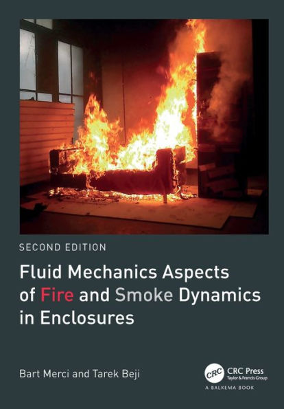 Fluid Mechanics Aspects of Fire and Smoke Dynamics Enclosures