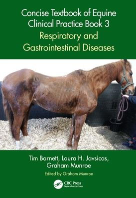 Concise Textbook of Equine Clinical Practice Book 3: Respiratory and Gastrointestinal Diseases