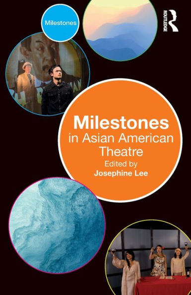 Milestones Asian American Theatre