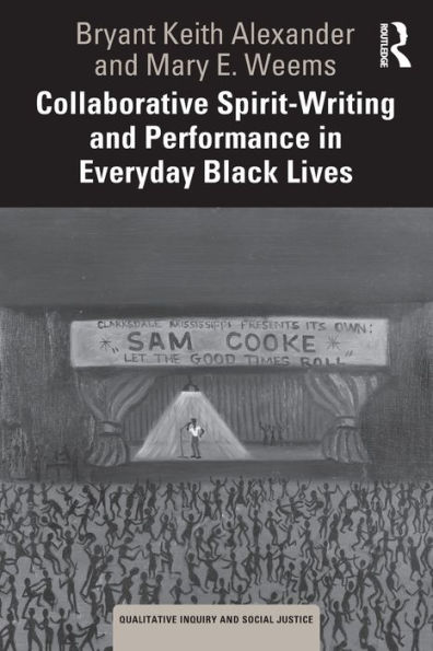 Collaborative Spirit-Writing and Performance Everyday Black Lives