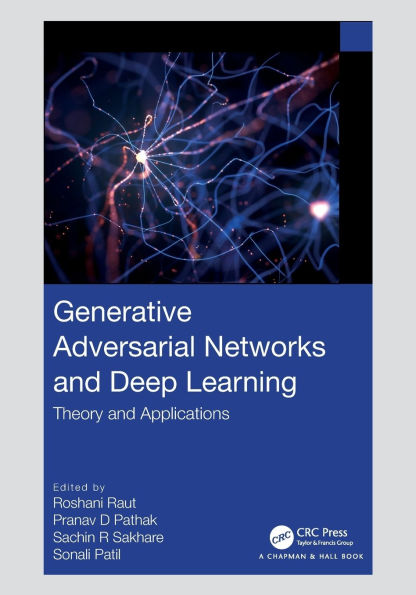 Generative Adversarial Networks and Deep Learning: Theory and Applications