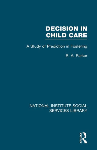 Decision Child Care: A Study of Prediction Fostering