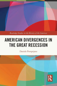 Title: American Divergences in the Great Recession, Author: Daniele Pompejano