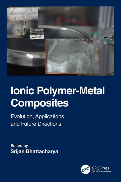 Ionic Polymer-Metal Composites: Evolution, Application and Future Directions