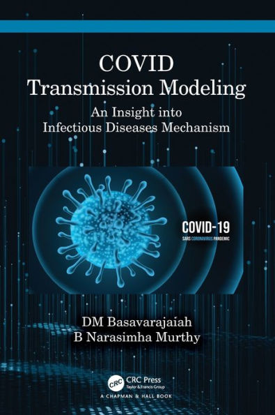 COVID Transmission Modeling: An Insight into Infectious Diseases Mechanism