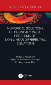 Title: Numerical Solutions of Boundary Value Problems of Non-linear Differential Equations, Author: Sujaul Chowdhury
