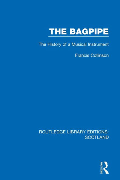 The Bagpipe: History of a Musical Instrument