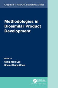 Title: Methodologies in Biosimilar Product Development, Author: Sang Joon Lee